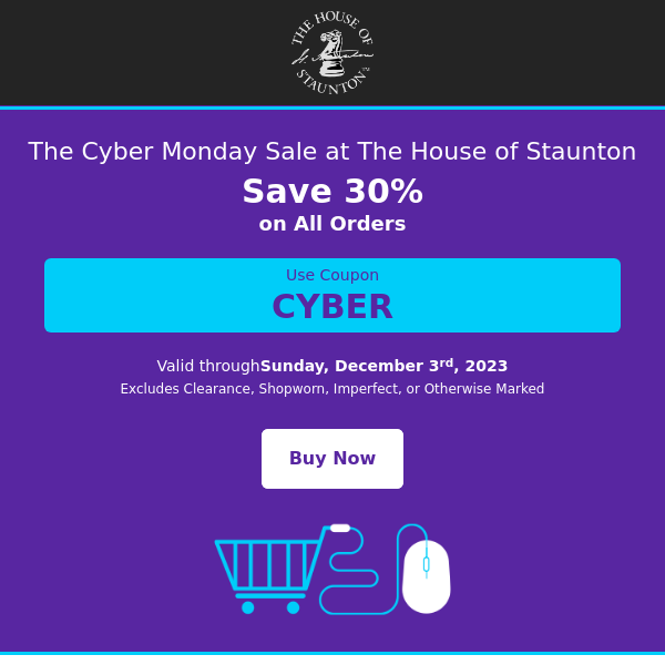 Save 30% at the Cyber Monday Sale at The House of Staunton