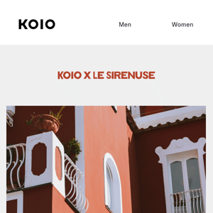 COMING FRIDAY: KOIO X LE SIRENUSE