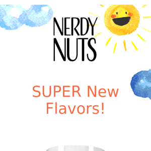 SUPER new flavors! 💘