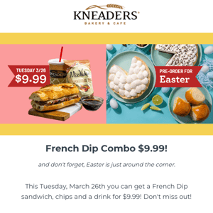 French Dip Combo Deal Tuesday 3/26