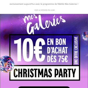 🥂 Christmas Party : 10€ en bon d'achat tous les 75€