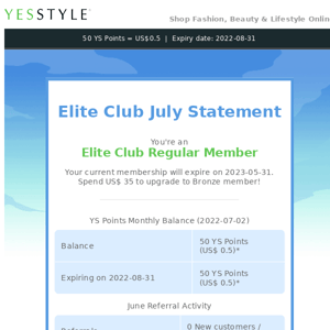 Yes Style Your July Elite Club Monthly Statement