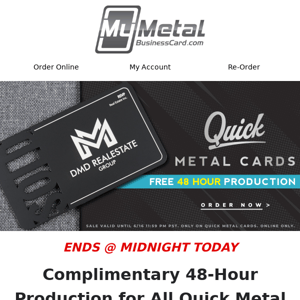 FINAL Hours: Get New Quick Cards with COMPLIMENTARY Expedited 48h Production