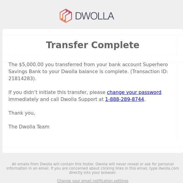 TEST(UAT): $5,000.00 was added to your Dwolla balance