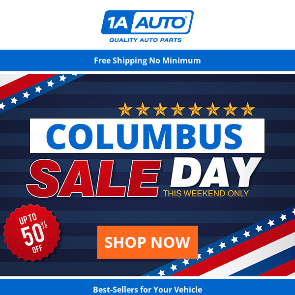 Email Exclusive For You - Columbus Day Sale Starts Now