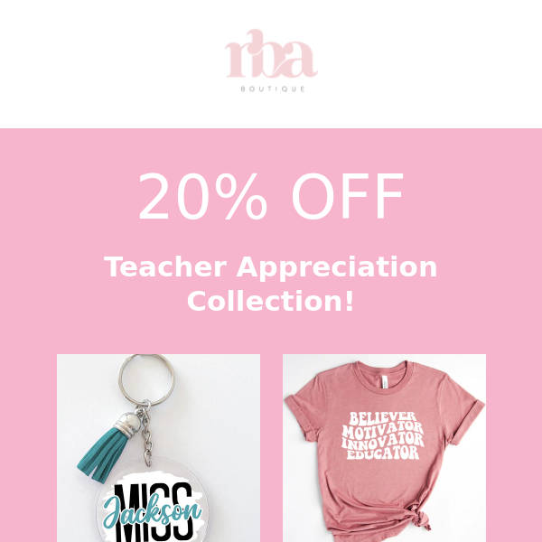 20% OFF Teacher Appreciation Collection