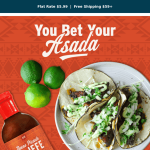 You Bet Your Asada: $3.99 Today Only