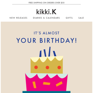 kikki.K your birthday gift awaits!