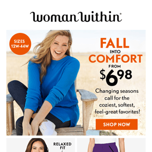 1) New Notification: From $6.98 Fall Into Comfort!