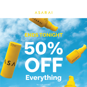 ENDS TONIGHT: Up to 50% off!