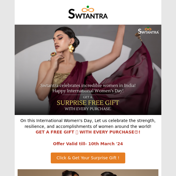 Hey Swtantra , Swtantra Celebrating Women's Day With A Free Gift 🎁 On Every Purchase 😍!