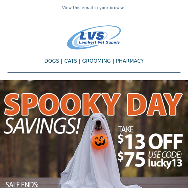 Spook-tacular Savings! Take $13 off $75