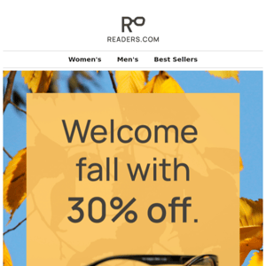 Prepare for fall w/ 30% OFF readers