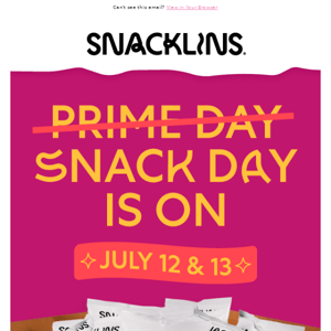 Snack Day > Prime Day