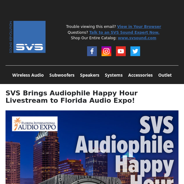 SVS Audiophile Happy Hour Live Stream from Florida Audio Expo Thursday + President’s Day Outlet Sale Restocked!
