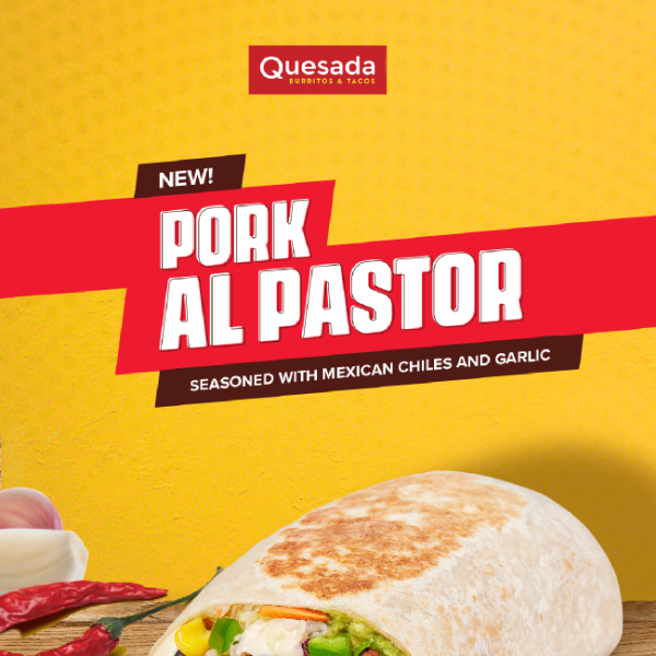 Your order's newest star: Pork Al Pastor! 🤩