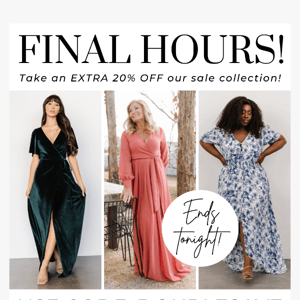 FINAL HOURS 😱 Extra 20% off!