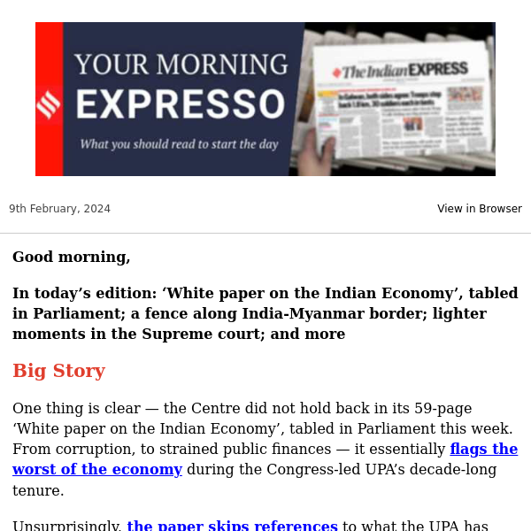 ☕ Morning Expresso | ‘White paper on the Indian Economy’, tabled in Parliament; a fence along India-Myanmar border; lighter moments in the Supreme court; and more