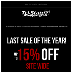 NEW YEARS DEALS THROUGH TOMORROW! SAVE STOREWIDE!