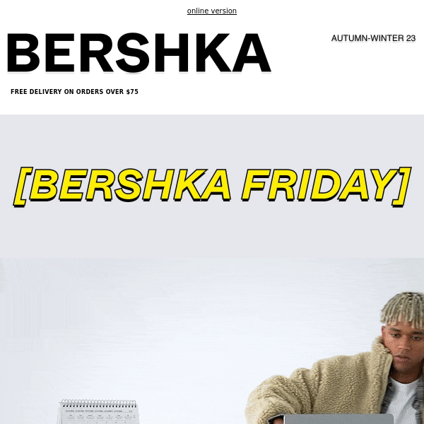 BERSHKA FRIDAY IS COMING💥Up to 50% off