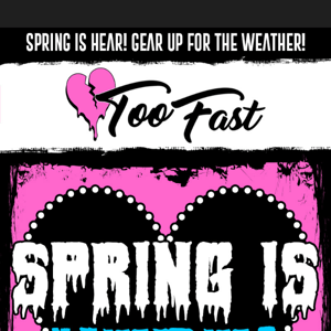 🖤 Get Edgy with Too Fast Spring Essentials!