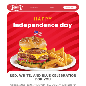 Celebrate the Fourth of July with Free Delivery! 🍔🍟