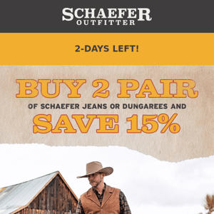 Buy 2 Pair of Schaefer Jeans, Save 15%!