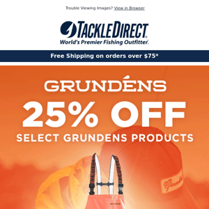 25% Off Select Grundens on Sale Today!
