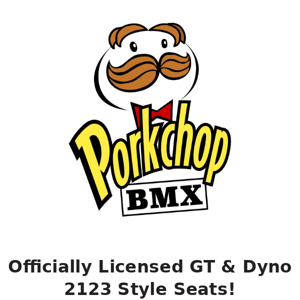 Porkchop BMX: GT/Dyno 2123 Seats Now In Stock! - Porkchop BMX