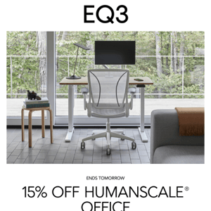 Ends Tomorrow: 15% OFF HUMANSCALE® OFFICE