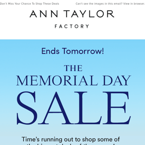 Our Memorial Day Sale Ends Tomorrow