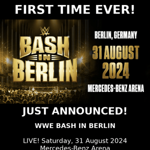 🚨JUST ANNOUNCED! WWE BASH IN BERLIN PLE 🇩🇪