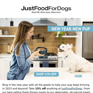 New Year New Pup! Save 15% Off Sitewide