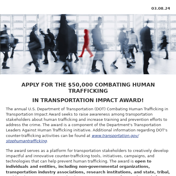 Last Call -- Due March 11 -- $50,000 Combating Human Trafficking in Transportation Impact Award