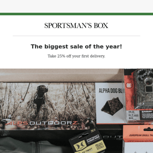 Ready For The Biggest Sportsman's Box Sale Of The Year?