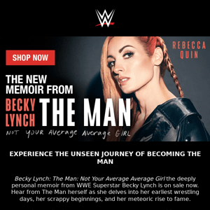 Secure your copy of Becky Lynch: The Man – on sale now! 