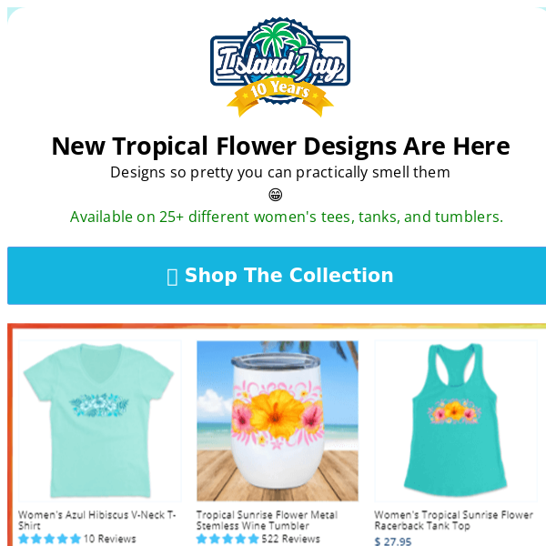 Check This Out! 🌺 Fresh Tropical Flower Tees, Tanks, & Tumblers