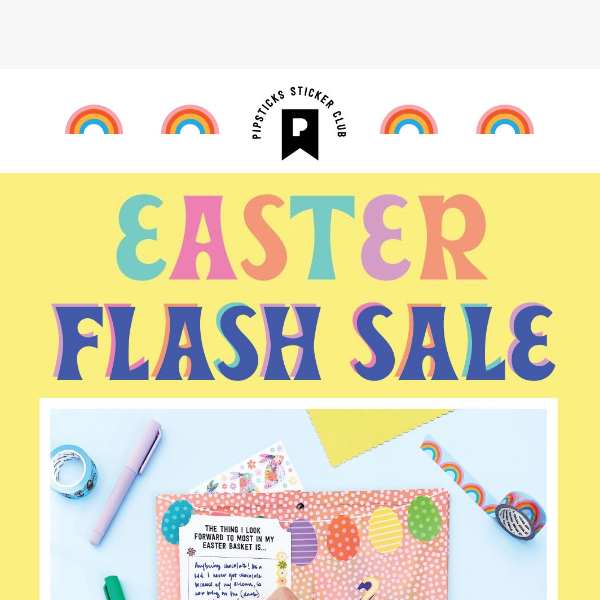 🐣 Egg-stra Special Flash Sale!