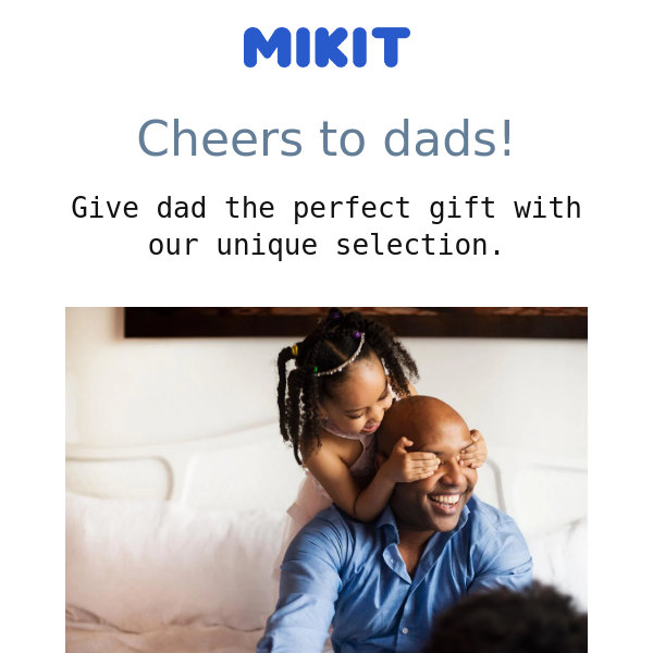 Surprise Your Dad with Something Special