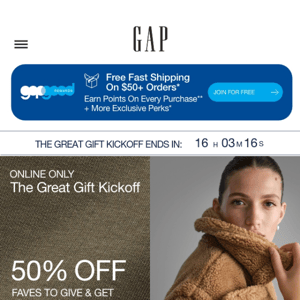 Don't miss THE GREAT GIFT KICKOFF — It's 50% off