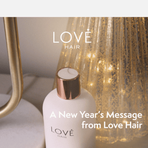 A New Year's Message from Love Hair