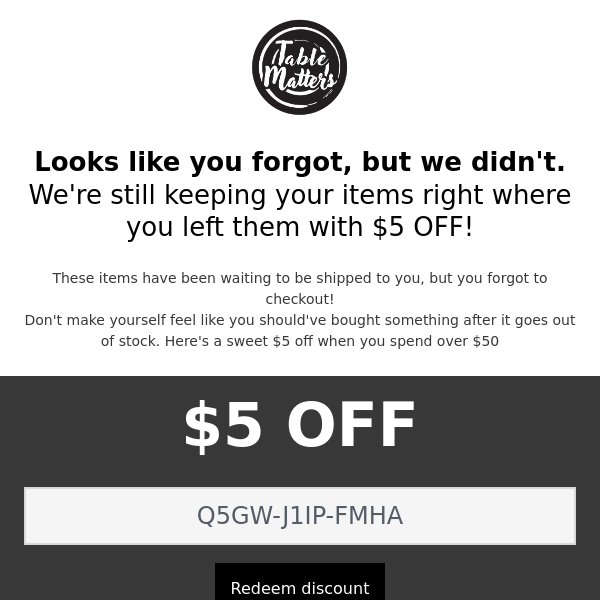 Your final chance to Get $5 off on your entire cart