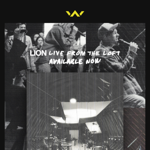 OUT NOW — LION: Live From The Loft
