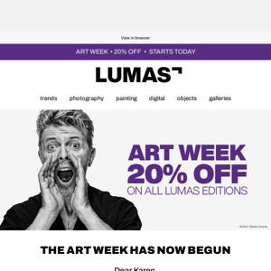 Art Week: 20% off all LUMAS editions - starting today!