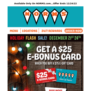 🎁Flash Sale - FREE $25 Bonus Card With $75 Gift Card Purchase!