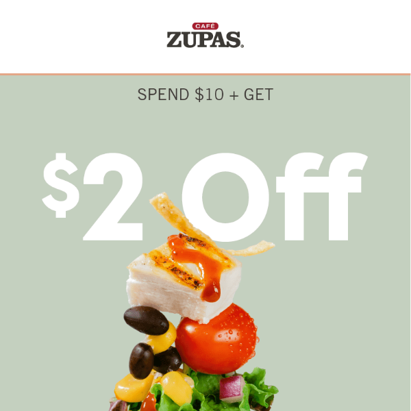 Just For You Here’s 2 Off Cafe Zupas