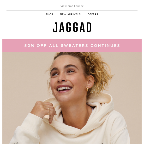 50% OFF All Sweaters + New hoodies