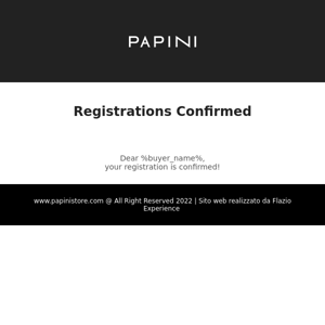 PAPINI STORE | Registration confirmed