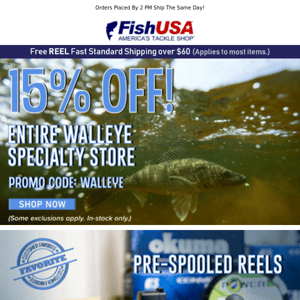 Walleye Super Sale Starts Now! 15% Off Everything!