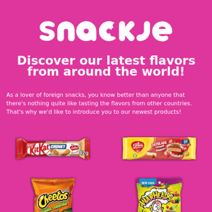 Discover our latest flavors from around the world!